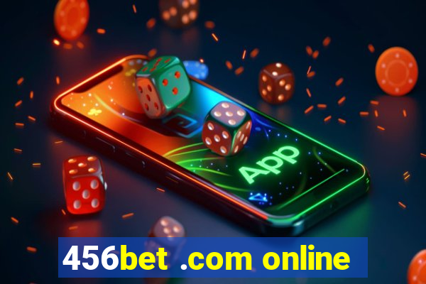 456bet .com online